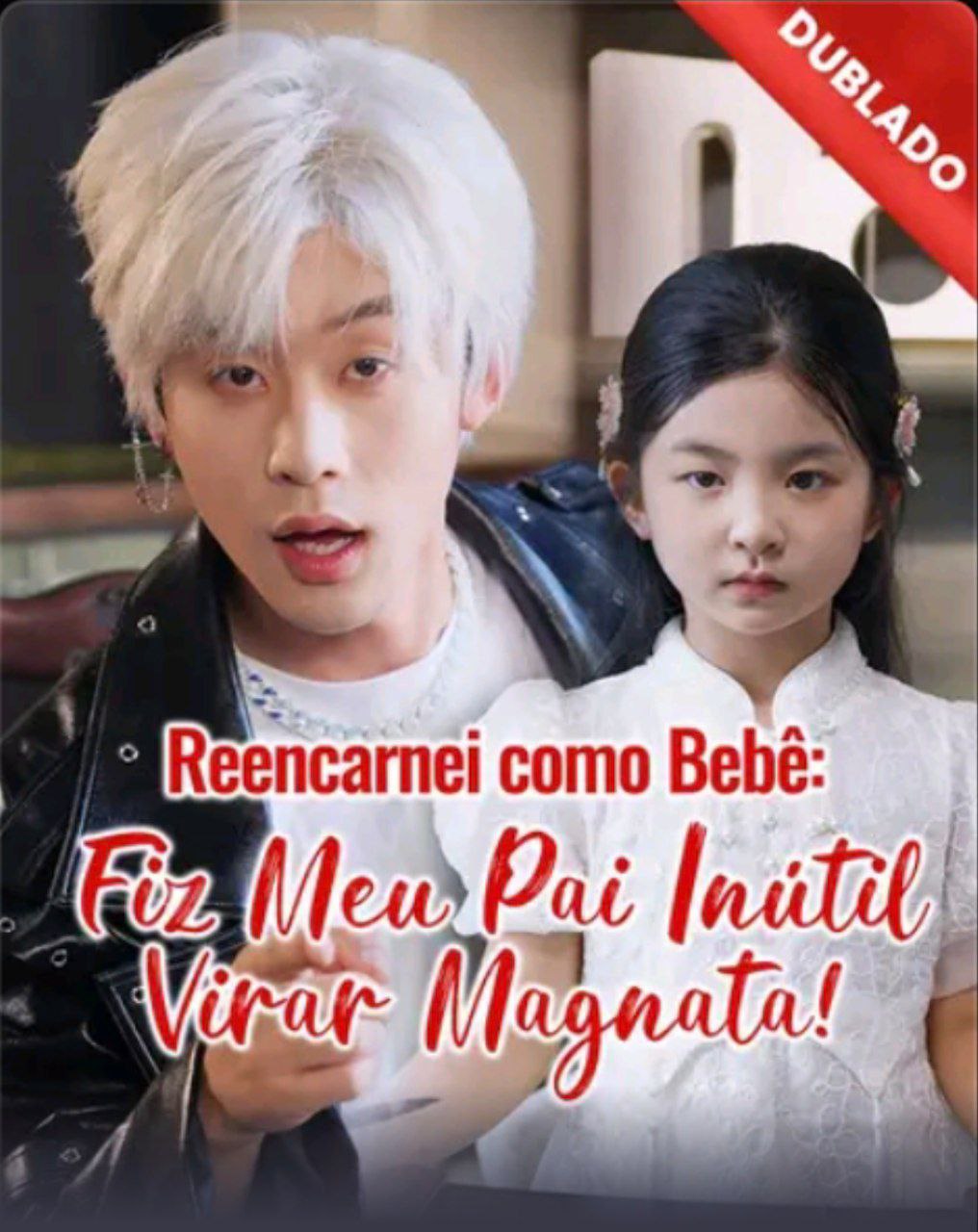 REENCARNEI COMO BEBÊ:  FIZ MEU PAI INÚTIL VIRAR MAGNATA!